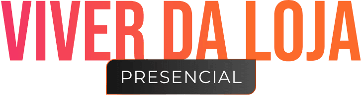 Viver da Loja Presencial
